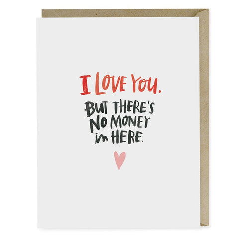 No Money  - Greeting Card