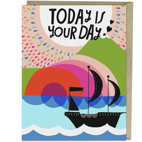 Today Is Your Day - Greeting Card, & kraft envelope