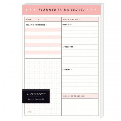 Planned It. Nailed It. Alice Scott Daily Planner.