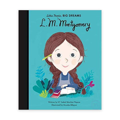 L M Montgomery - Little People, Big Dreams Picture Book