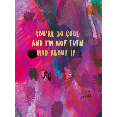 You're So Cool - Valentine's Greeting Card
